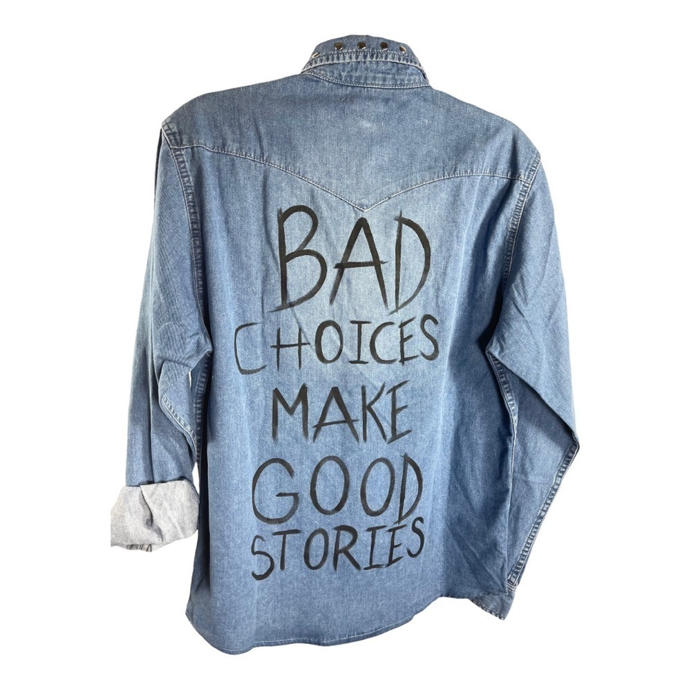Denim Button Down Shirt Long Sleeve Bad Choices Make Good Stories Western Sz M